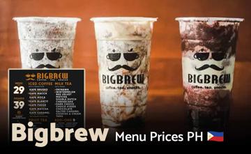 Big Brew Philippines Menu Price