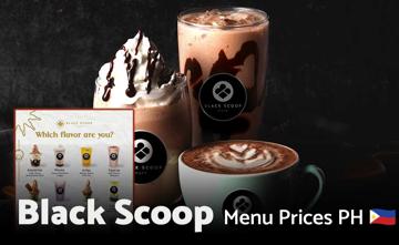 Black Scoop Menu Prices in Philippines February 2025