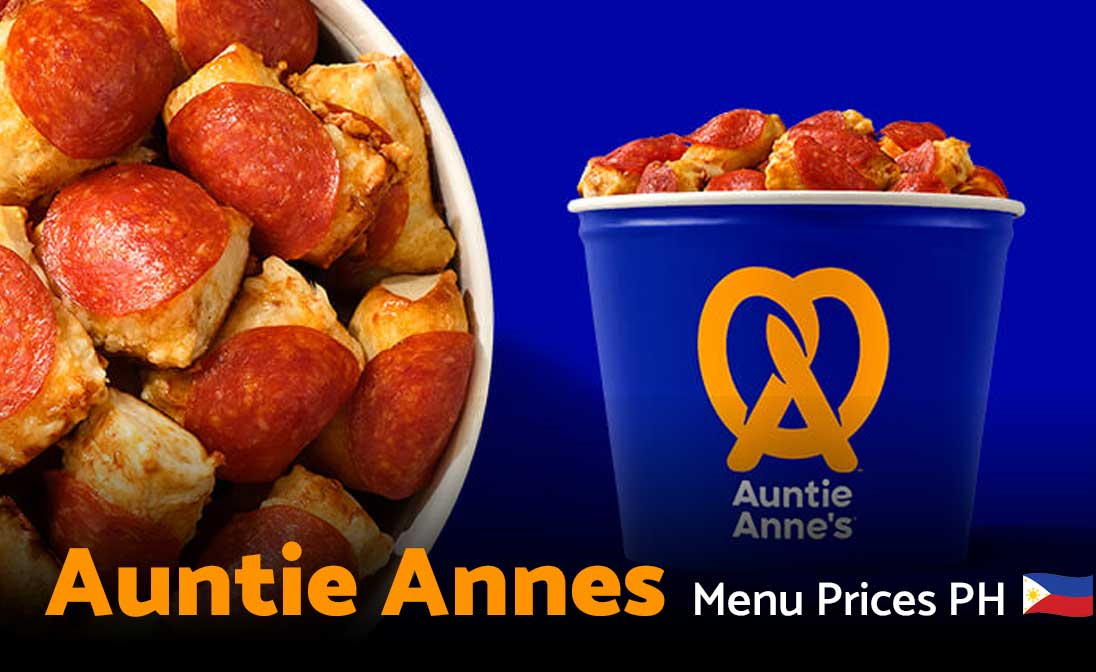 Aunti Anne's Menu Prices Philippines 2024