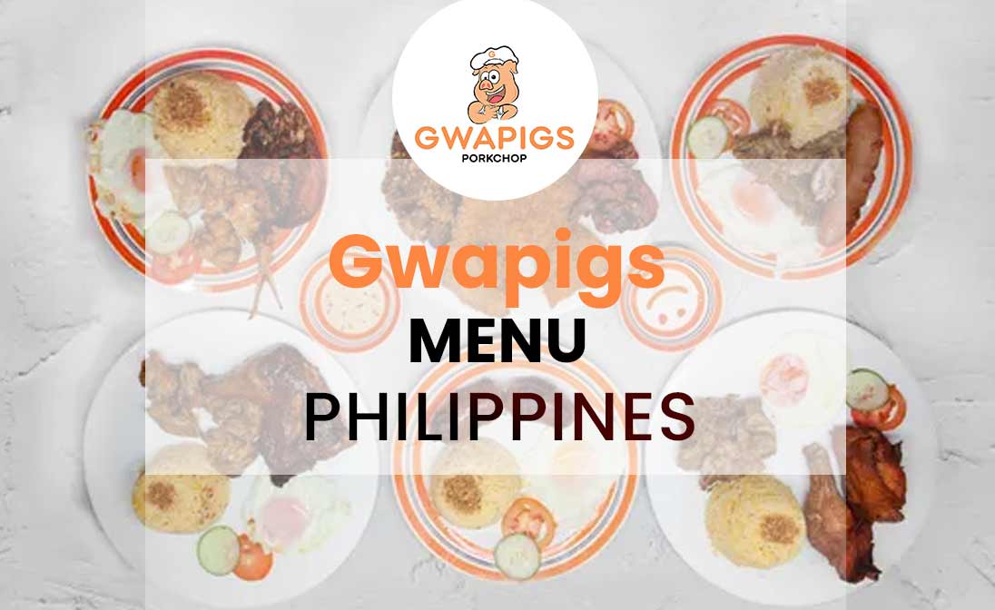 Gwapigs Menu Prices Philippines 2024