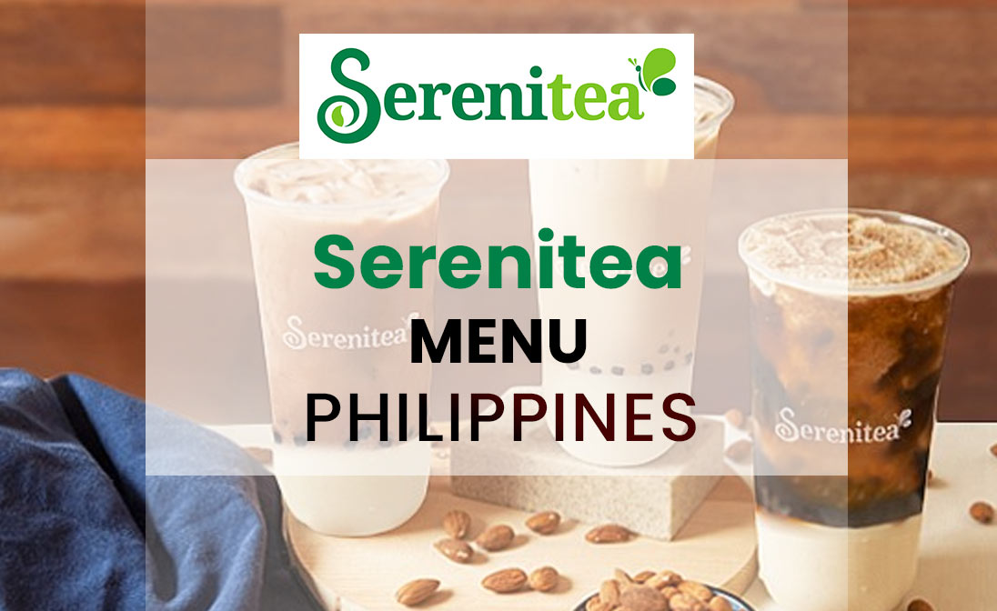 Serenitea Menu Prices Philippines 2024