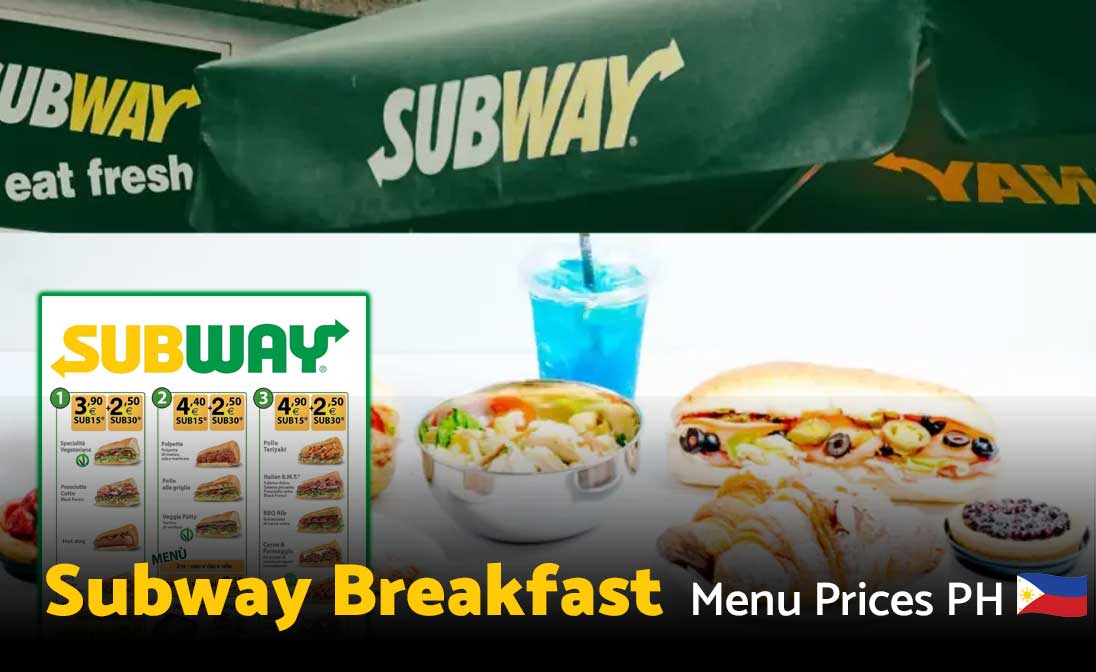 Subway Breakfast Menu Prices Philippines 2024