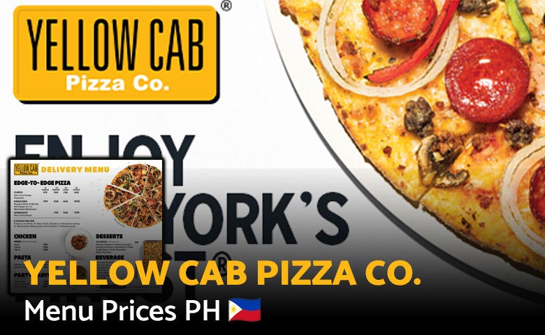 Yellow Cab Pizza Co. Menu Prices Philippines 2024